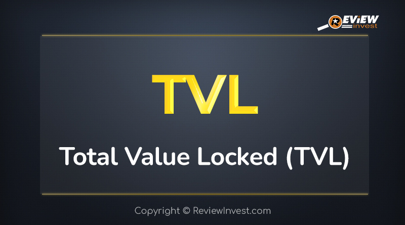 Total Value Locked TVL là gì Tầm quan trọng của TVL trong DeFi