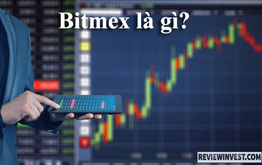 Bitmex là gì?