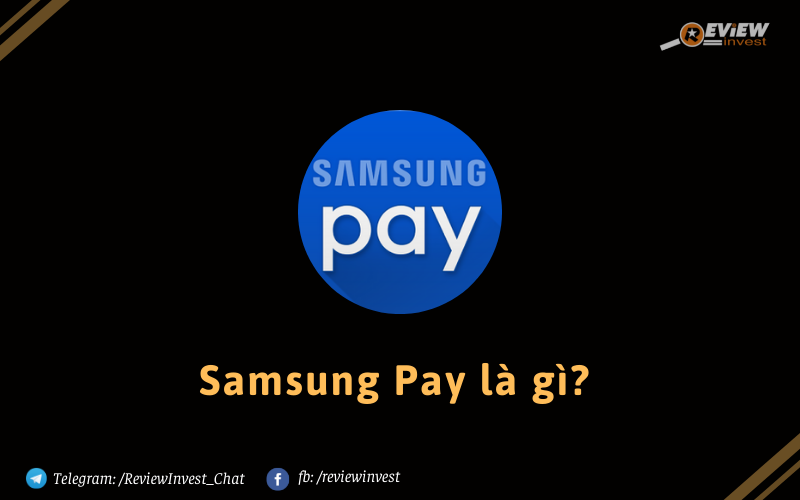 Samsung Pay và những tiện ích tuyệt vời bạn nên biết Samsung Pay và những tiện ích tuyệt vời bạn nên biết