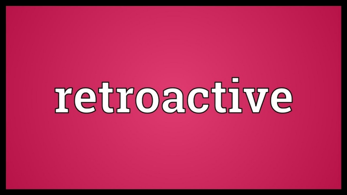 Retroactive là gì