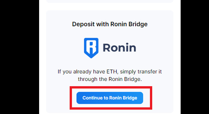 Nhấn vào Continue to Ronin Bridge