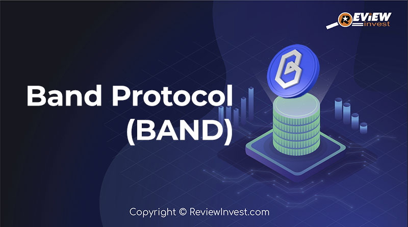 Band Protocol (BAND) là gì? Chi tiết về giao thức Band Protocol và token BAND | Review Invest