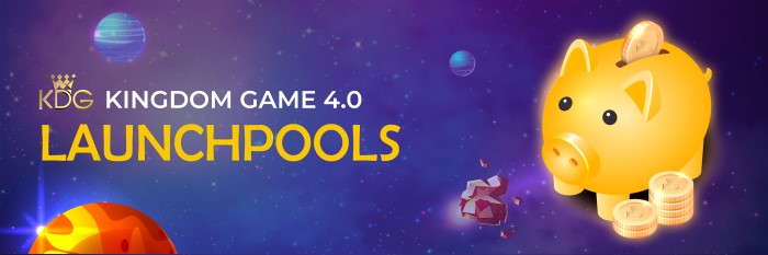 Launchpool của Kingdom Game 4.0