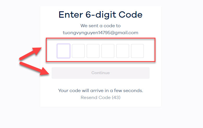 Điền code vào ô trống, rồi ấn Continue là hoàn tất đăng ký tài khoản.