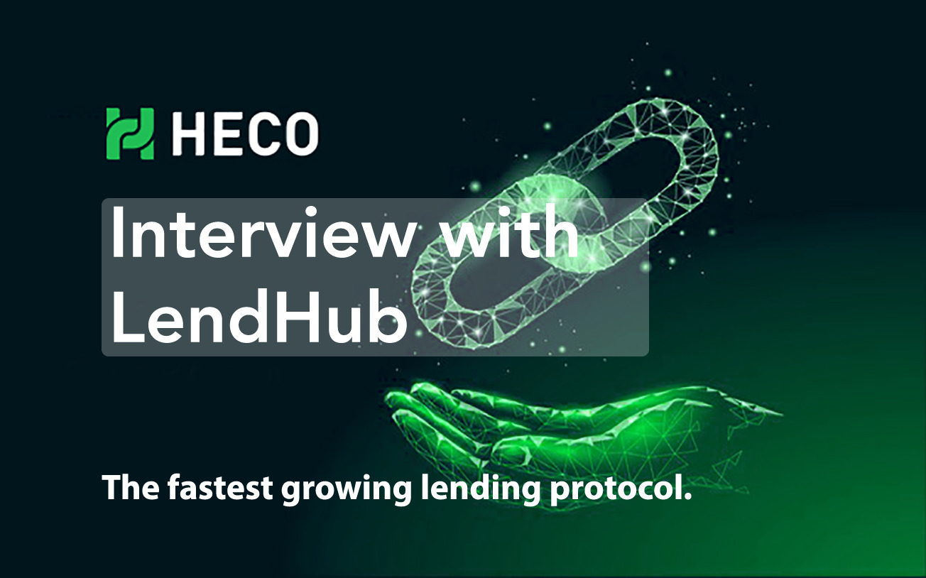 Lendhub - Là một giao thức ghi nợ và tín dụng trên Huobi ECO Chain