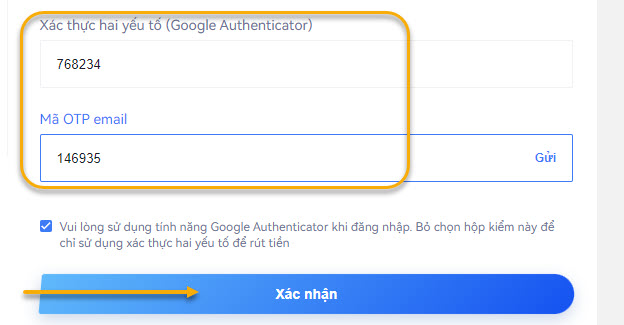 Điền Mã xác thực lấy từ Google Authenticator và Mã OTP email.